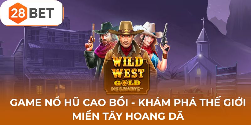game nổ hũ cao bồi